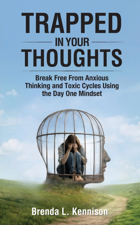 Kniha Trapped in Your Thoughts Brenda L. Kennison
