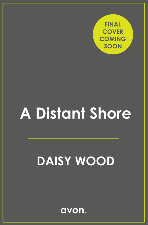 Kniha A Distant Shore Daisy Wood