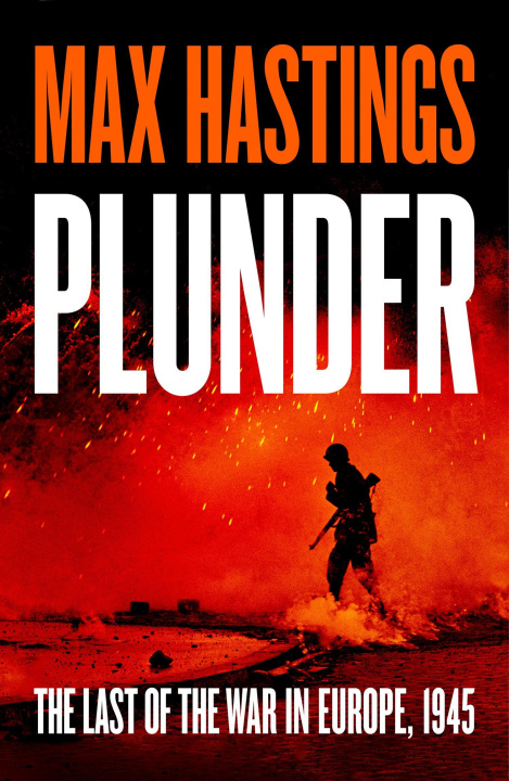 Könyv Plunder Max Hastings