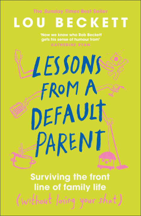 Kniha Lessons from a Default Parent Lou Beckett