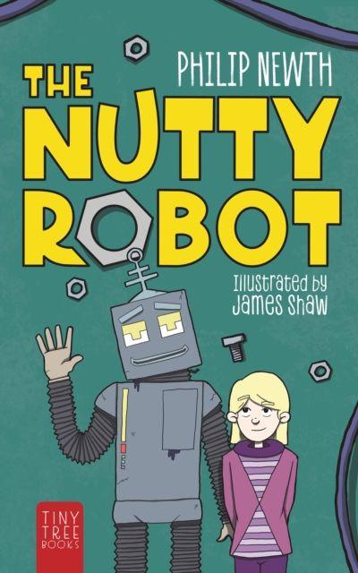 Kniha The Nutty Robot Philip Newth