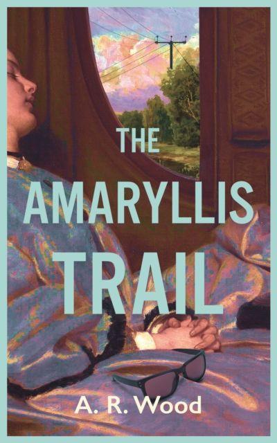 Kniha The Amaryllis Trail A.R. Wood