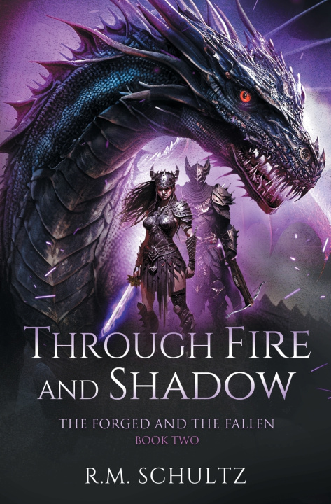 Kniha Through Fire and Shadow R.M. Schultz