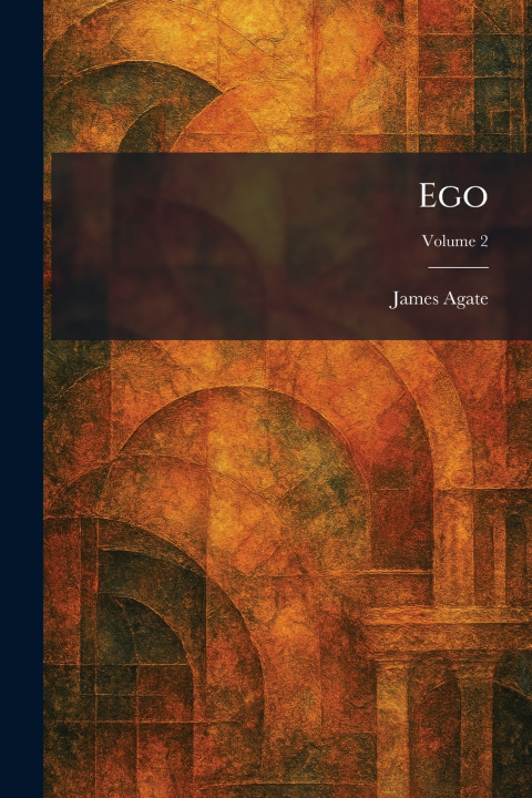 Kniha Ego James Agate