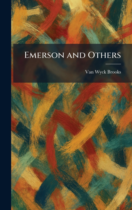 Kniha Emerson and Others Van Wyck Brooks