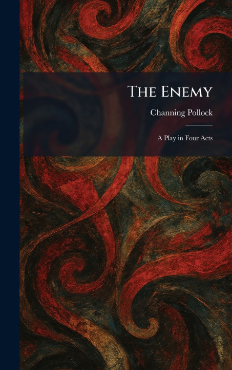 Kniha The Enemy Channing Pollock