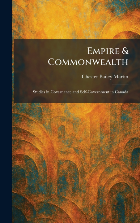 Kniha Empire & Commonwealth Chester Bailey Martin