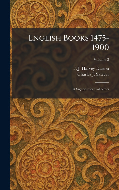 Kniha English Books 1475-1900 F. J. Harvey Darton