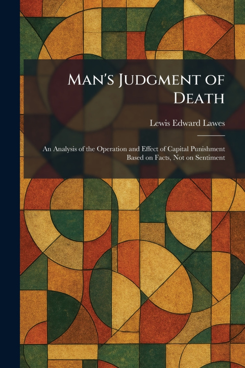 Kniha Man's Judgment of Death Lewis Edward Lawes