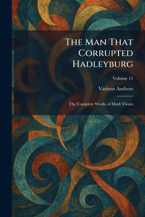 Knjiga The Man That Corrupted Hadleyburg Harper & Brothers