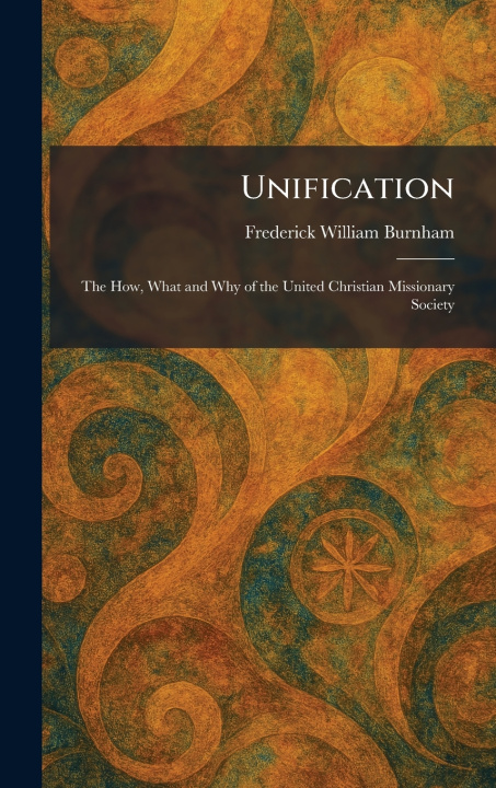 Kniha Unification Frederick William Burnham