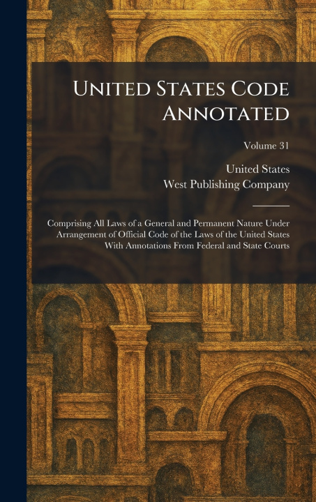 Kniha United States Code Annotated United States