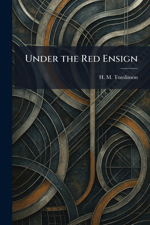 Kniha Under the Red Ensign H. M. Tomlinson