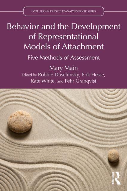 Kniha Behavior and the Development of Representational Models of Attachment Mary Main