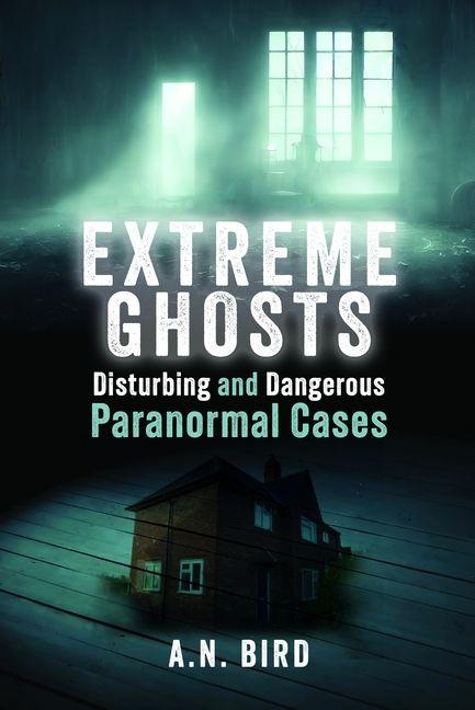Kniha Extreme Ghosts Adam Bull