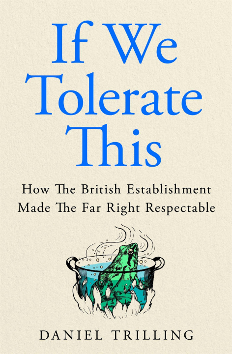 Libro If We Tolerate This Daniel Trilling