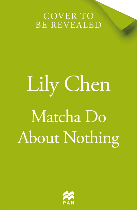 Kniha Matcha Do About Nothing Lily Chen