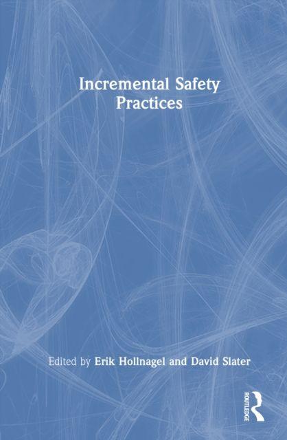 Knjiga Incremental Safety Practices David Slater