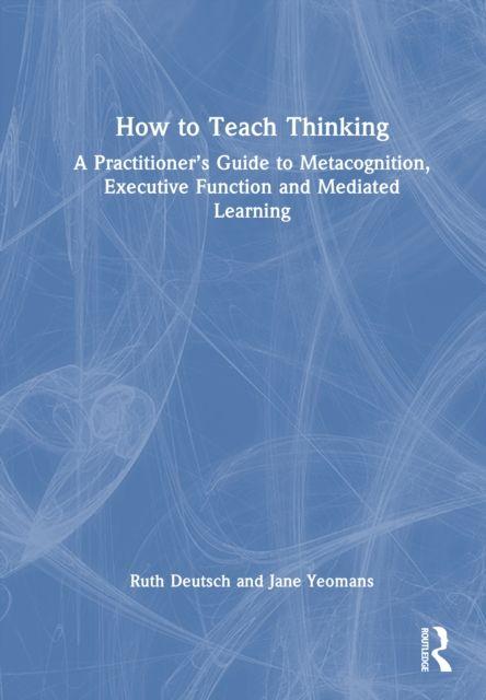 Kniha How to Teach Thinking Jane Yeomans