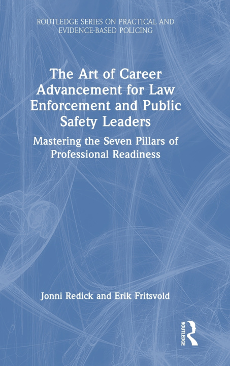 Kniha The Art of Career Advancement for Law Enforcement and Public Safety Leaders Erik Fritsvold