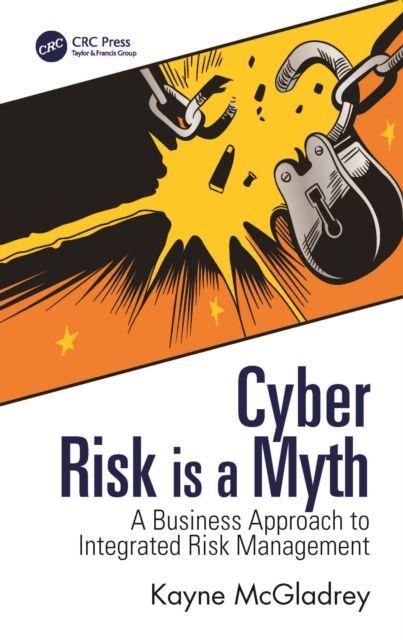 Libro Cyber Risk is a Myth Kayne McGladrey