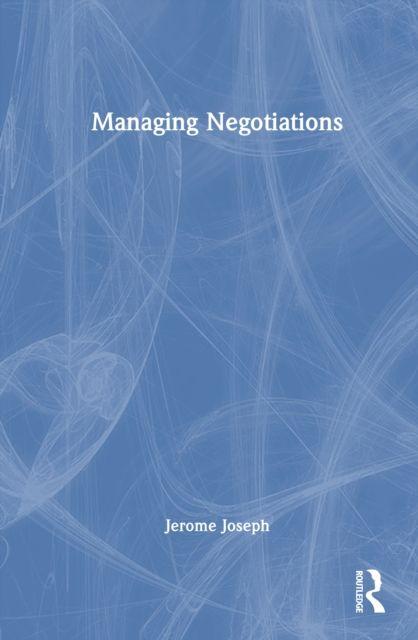 Kniha Managing Negotiations Jerome Joseph