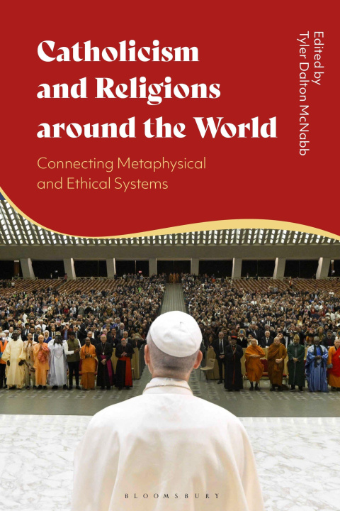 Kniha Catholicism and Religions around the World Tyler Dalton McNabb