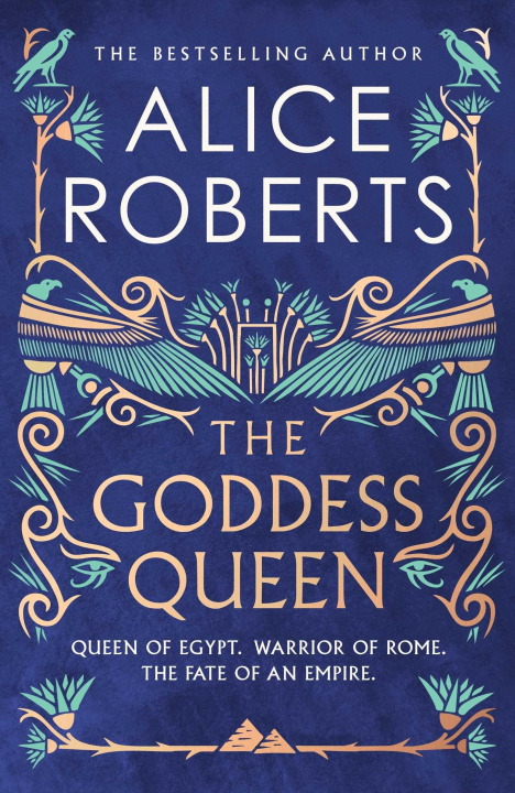 Kniha The Goddess Queen Alice Roberts