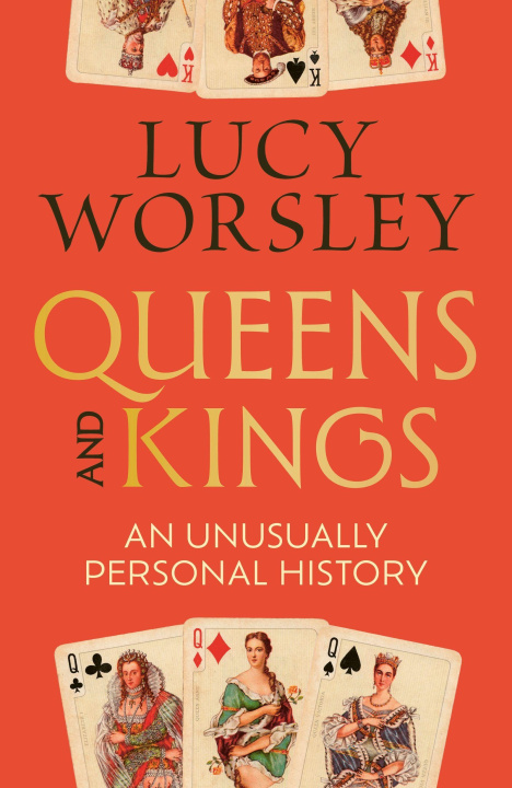 Książka Queens and Kings Lucy Worsley