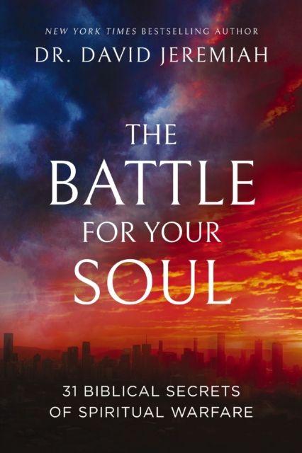 Knjiga The Battle for Your Soul Dr. David Jeremiah