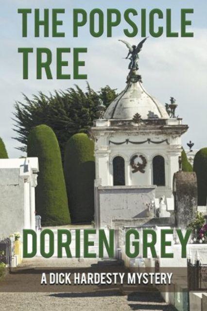Kniha The Popsicle Tree Dorien Grey