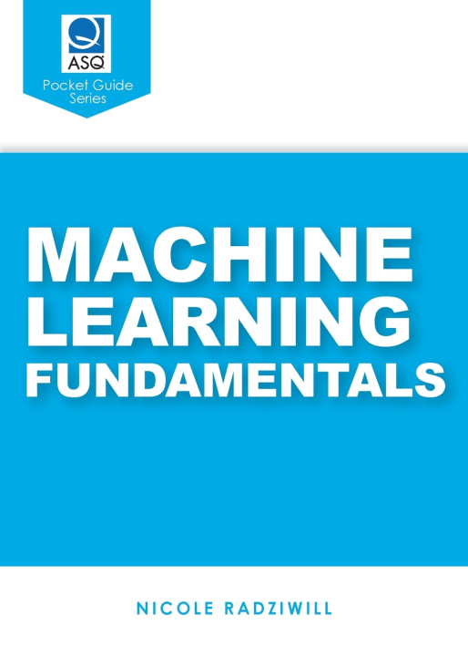 Kniha Machine Learning Fundamentals Nicole Radizwill