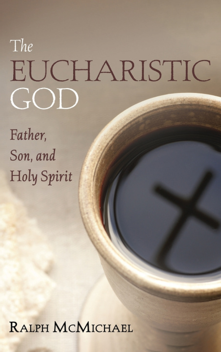 Carte The Eucharistic God Ralph McMichael