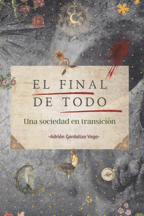 Kniha El final de todo Adrián Gordaliza Vega