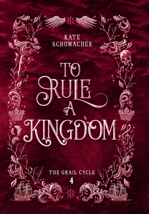 Книга To Rule a Kingdom Schumacher
