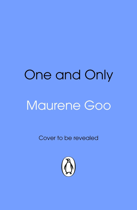 Kniha One & Only Maurene Goo
