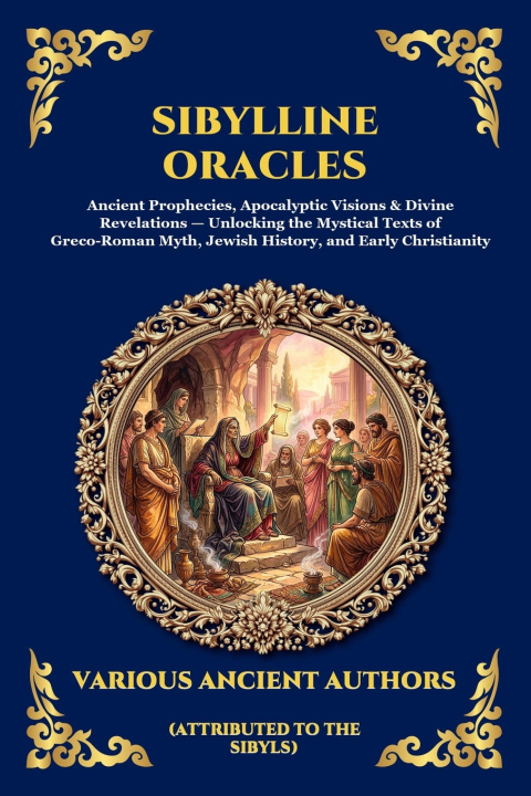 Kniha Sibylline Oracles Attributed to the Sibyls