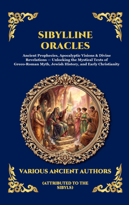 Könyv Sibylline Oracles Attributed to the Sibyls