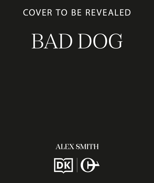 Kniha Bad Dog Alex Smith