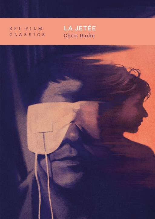 Kniha La Jetee Chris Darke