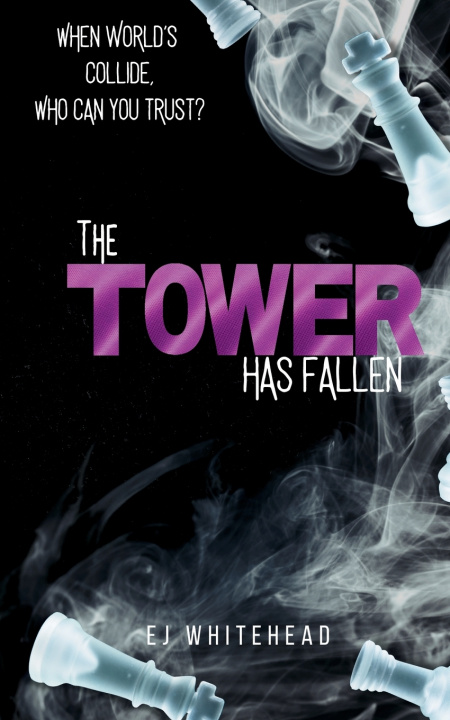 Knjiga The Tower has Fallen Emma J Whitehead