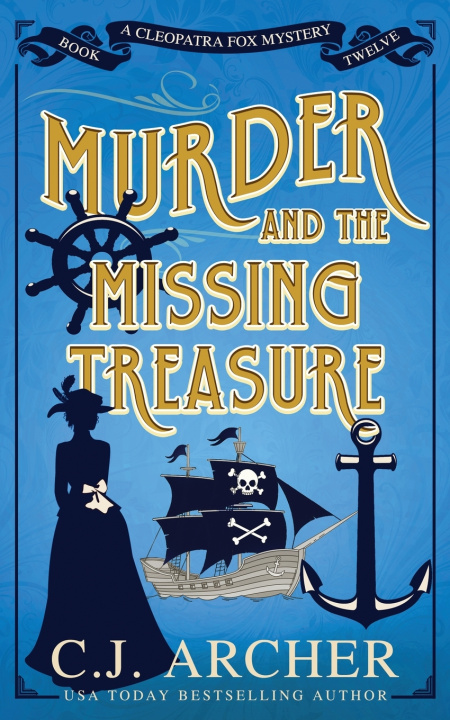 Kniha Murder and the Missing Treasure C.J. Archer
