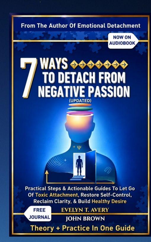 Kniha 7 WAYS TO DETACH FROM NEGATIVE PASSION (UPDATED) EVELYN T. AVERY