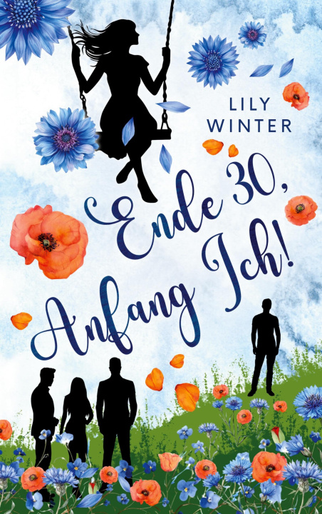 Knjiga Ende 30, Anfang Ich! Lily Winter