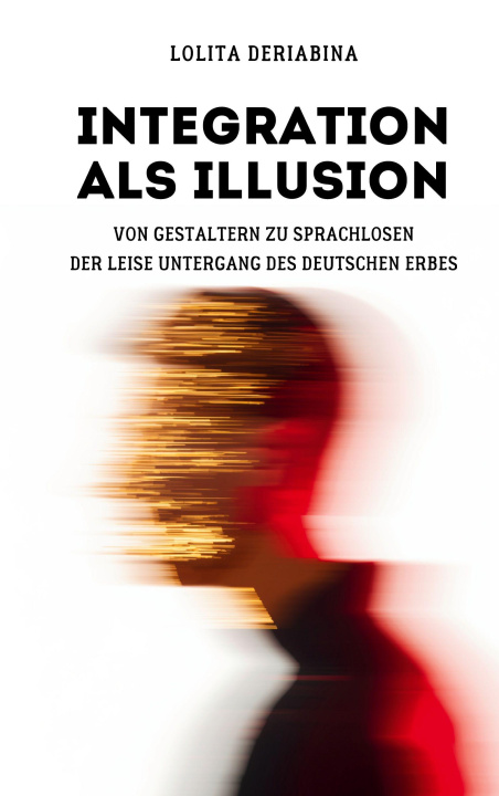 Kniha Integration als Illusion Lolita Deriabina