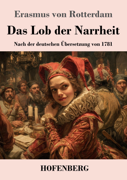 Kniha Das Lob der Narrheit Erasmus von Rotterdam