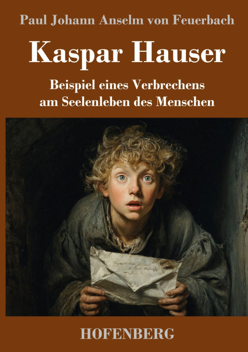 Knjiga Kaspar Hauser Paul Johann Anselm von Feuerbach