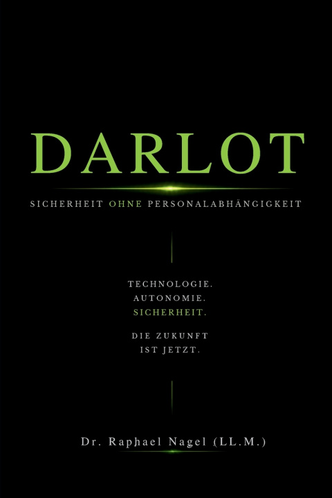 Kniha DARLOT - Sicherheit ohne Personalabhängigkeit Dr. Raphael Nagel (LL.M.)