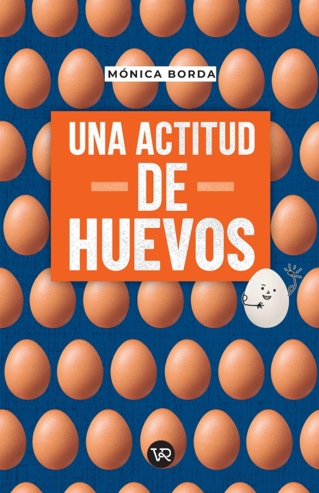 Kniha Una actitud de huevos Mónica Borda
