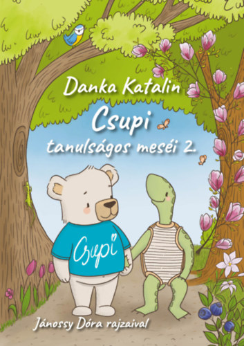 Kniha Csupi tanulságos meséi 2. Danka Katalin